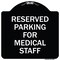 Signmission Reserved Parking for Medical Staff Heavy-Gauge Aluminum Architectural Sign, 18" x 18", BW-1818-23094 A-DES-BW-1818-23094 - alternate 1